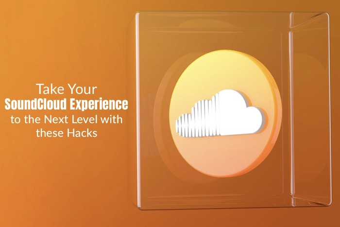 Take Your Soundcloud Experience To The Next Level With These Hacks